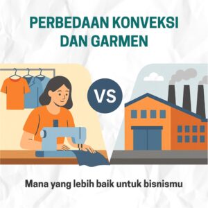 Konveksi vs Garmen